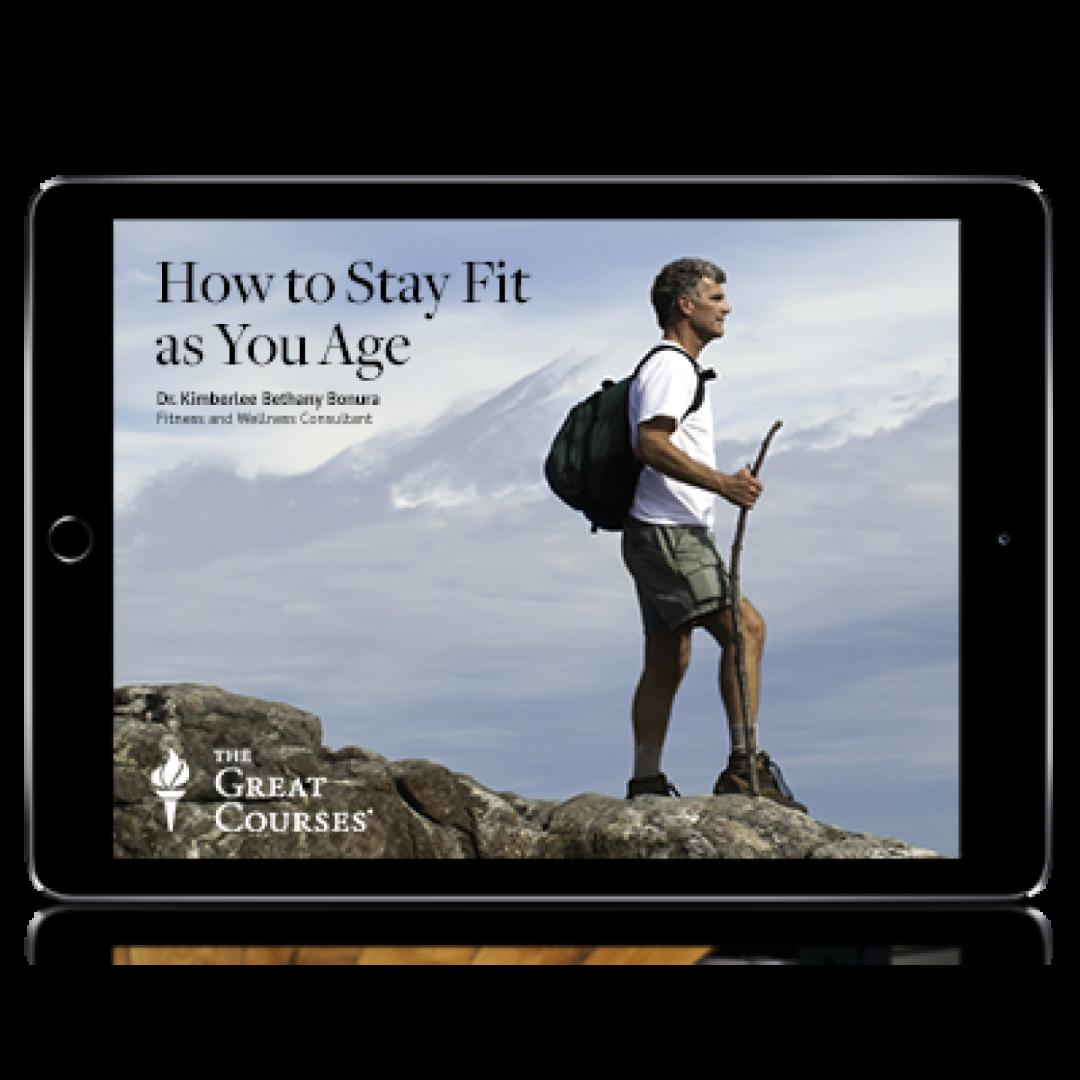 How to Stay Fit as You Age